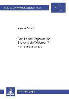 Angelika Schmidt - Familie Und Organisation: Systeme ALS Widerpart?, Häftad