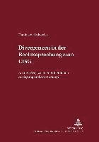 Divergenzen in Der Rechtsprechung Zum Cisg