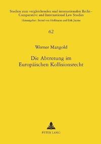 bokomslag Abtretung im Europaeischen Kollisionsrecht
