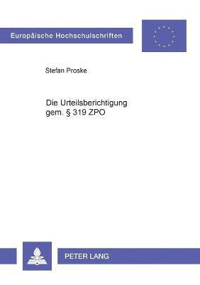 bokomslag Urteilsberichtigung gem. § 319 ZPO