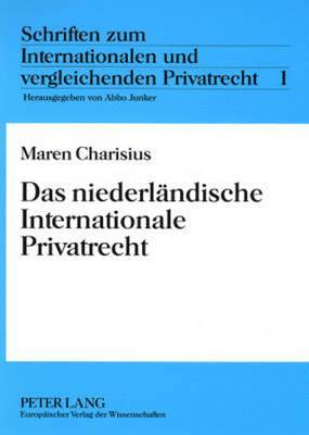 Maren Charisius, Abbo Junker - Das Niederlaendische Internationale Privatrecht, Häftad