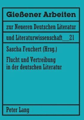 bokomslag Flucht und Vertreibung in der deutschen Literatur