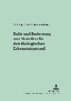 bokomslag Rolle Und Bedeutung Von Modellen Fuer Den Oekologischen Erkenntnisproze