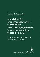 Ausschuesse Fuer Versicherungswesen/-Recht Und Fuer Versicherungsagenten- Und Versicherungsmaklerrecht (1934-1943)