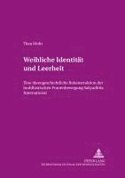 Thea Mohr, Edmund Weber - Weibliche Identitaet und Leerheit, Häftad