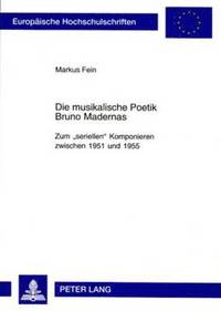 bokomslag Die Musikalische Poetik Bruno Madernas