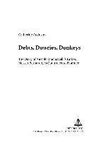 Catherine Atkinson, Dirk Hoeges - Debts, Dowries, Donkeys, Häftad