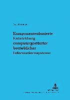 bokomslag Komponentenbasierte Entwicklung Computergestuetzter Betrieblicher Informationssysteme