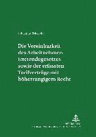 Die Vereinbarkeit Des Arbeitnehmer-Entsendegesetzes Sowie Der Erfassten Tarifvertraege Mit Hoeherrangigem Recht 1