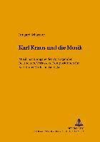 Irmgard Schartner, Manfred Permoser - Karl Kraus Und Die Musik, Häftad