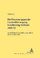 bokomslag Die Prozesse Gegen Die Landvolkbewegung in Schleswig-Holstein 1929/32