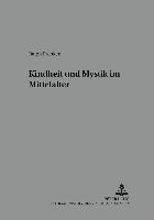 bokomslag Kindheit Und Mystik Im Mittelalter