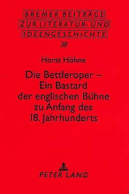 Bettleroper - Ein Bastard Der Englischen Buehne Zu Anfang Des 18. Jahrhunderts