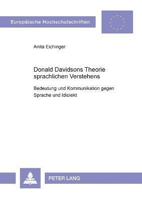 Anita M Eichinger, Anita M. Eichinger - Donald Davidsons Theorie sprachlichen Verstehens, Häftad