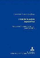 bokomslag L'Etat de la Poesie Aujourd'hui
