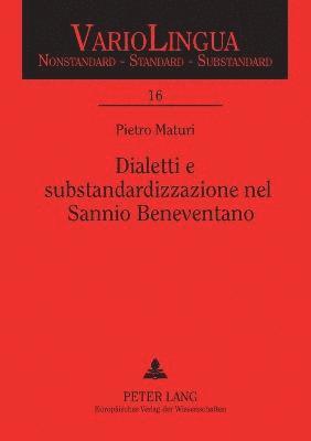 Dialetti e substandardizzazione nel Sannio Beneventano 1