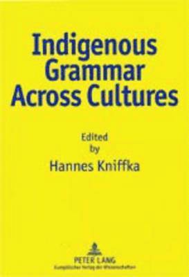 bokomslag Indigenous Grammar Across Cultures
