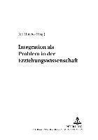 Integration ALS Problem in Der Erziehungswissenschaft