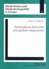 bokomslag Postmoderne Ethnizitaet Und Globale Hegemonie