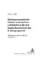 Matthias Merkl, Rüdiger Ahrens - Kulturgeographische Inhalte in Deutschen Lehrbuechern Fuer Den Englischunterricht Der 8. Jahrgangsstufe, Häftad