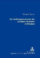 bokomslag Die Siedlungsstrukturen Der Privaten Haushalte in Potsdam