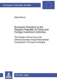 bokomslag Economic Transition in the People's Republic of China and Foreign Investment Activities