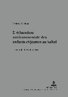 bokomslag L'Education Environnementale Des Enfants Et Jeunes Au Sahel