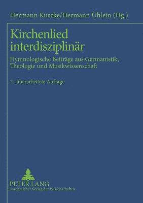Hermann Kurzke, Hermann Ühlein, Hermann Uhlein - Kirchenlied interdisziplinaer, Häftad