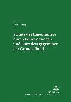 bokomslag Schutz Des Eigentuemers Durch Einwendungen Und Einreden Gegenueber Der Grundschuld