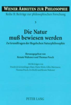 Renate Wahsner, Thomas Posch, Stephan Haltmayer - Die Natur Muß Bewiesen Werden, Häftad