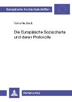 bokomslag Die Europaeische Sozialcharta Und Deren Protokolle