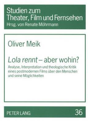 bokomslag 'Lola Rennt' - Aber Wohin?