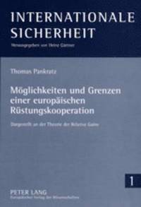 bokomslag Moeglichkeiten Und Grenzen Einer Europaeischen Ruestungskooperation