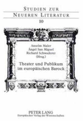 Theater Und Publikum Im Europaeischen Barock 1