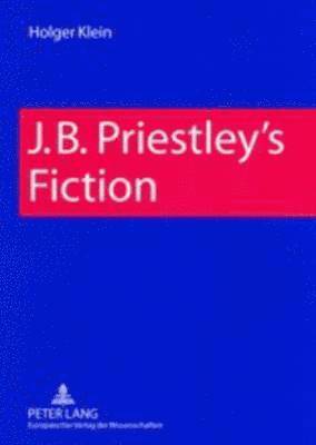 J. B. Priestley's Fiction 1