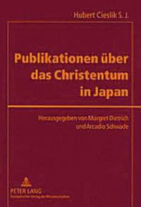 bokomslag Publikationen Ueber Das Christentum in Japan