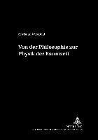 bokomslag Von Der Philosophie Zur Physik Der Raumzeit