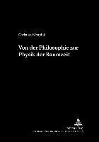 Christian Westphal, Hans Jörg Sandkühler - Von Der Philosophie Zur Physik Der Raumzeit, Häftad