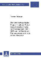 Wirtschaftspolitische Programmatik Der Freien Demokratischen Partei Auf Bundesebene 1982-1998 Und Ihr Einsatz ALS Planungsinstrument in Der Wirtschaftspolitik