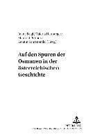 bokomslag Auf Den Spuren Der Osmanen in Der Oesterreichischen Geschichte