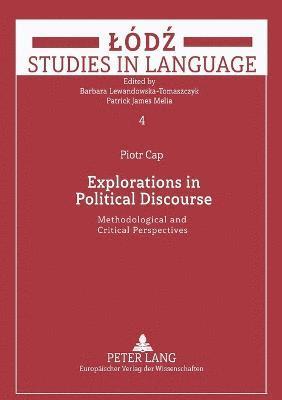 Piotr Cap - Explorations in Political Discourse, Häftad