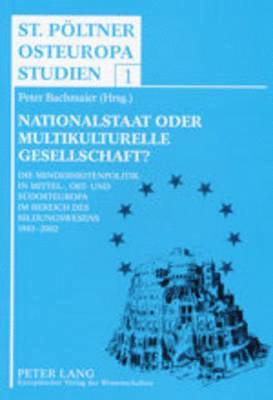 Peter Bachmeier, Peter Bachmaier - Nationalstaat Oder Multikulturelle Gesellschaft?, Häftad