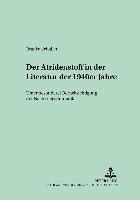 Atridenstoff in Der Literatur Der 1940er Jahre
