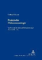 Praktische Phaenomenologie 1