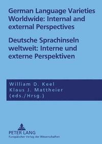 bokomslag Deutsche Sprachinseln Weltweit: Interne Und Externe Perspektiven German Language Varieties Worldwide: Internal and External Perspectives