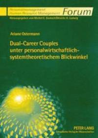 bokomslag Dual-Career Couples Unter Personalwirtschaftlich-Systemtheoretischem Blickwinkel