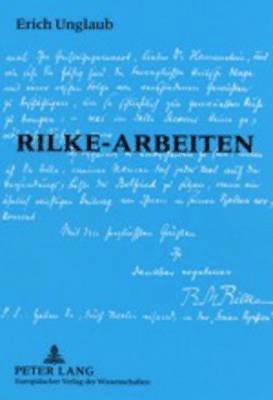 Erich Unglaub - Rilke-Arbeiten, Häftad