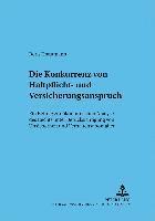 Boris Trautmann, Eckhard Rehbinder, Hans-Joachim Mertens - Die Konkurrenz Von Haftpflicht- Und Versicherungsanspruch, Häftad