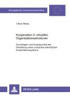 Oliver Reiss - Kooperation in Virtuellen Organisationsstrukturen, Häftad