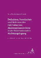 Beate Jüttner-Nauroth, Hans Peter Möller - Definition, Verstaendnis Und Relevanz Des Fair Value Von Aktienoptionsrechten in Der Internationalen Rechnungslegung, Häftad